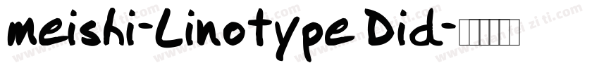meishi-Linotype Did字体转换